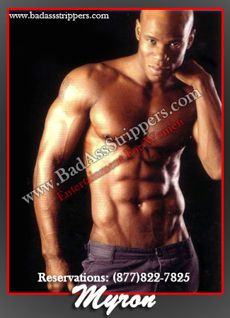 Myron California black male strippers Male Exotic Dancers Los Angeles Strippers Riverside Strippers San Bernardino Strippers Black Male Exotic Dancers black strippers
